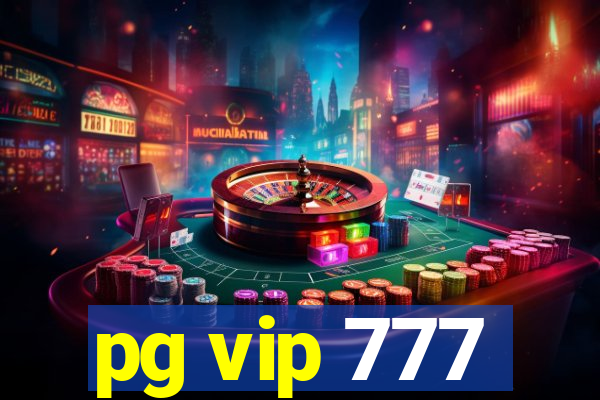 pg vip 777